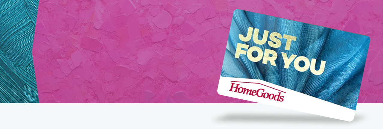 HomeGoods Gift Cards