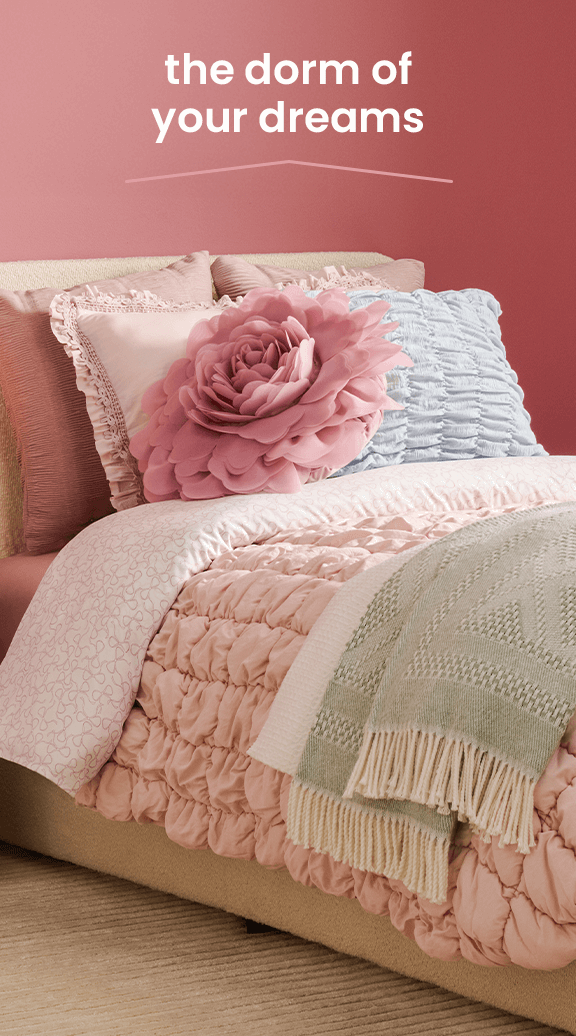 the dorm of your dreams