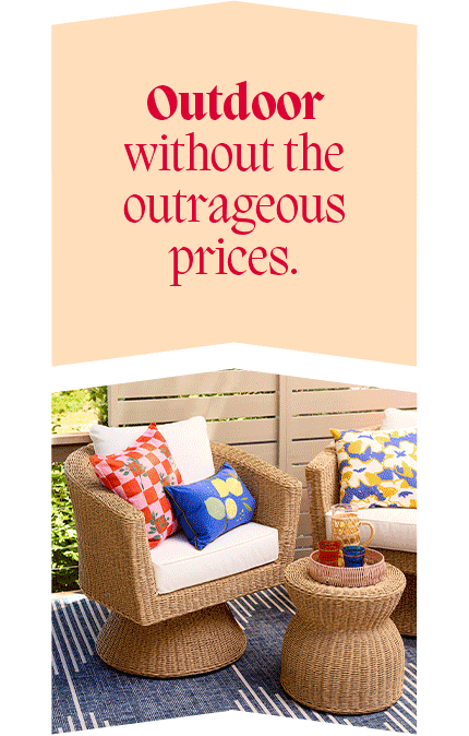 Outdoor without the outrageous prices.