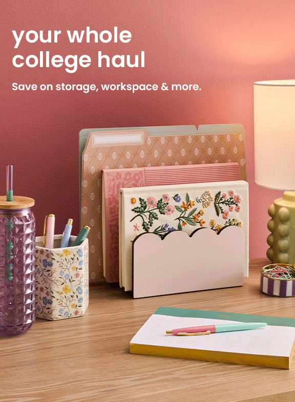 your whole college haul, save on storage, workspace, & more